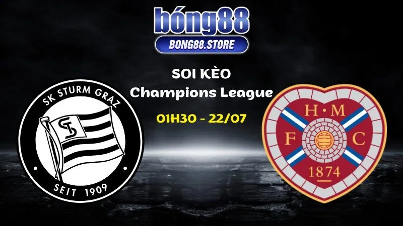 Soi kèo Sturm Graz vs Hearts ngày 22/07/2026 | Champions League