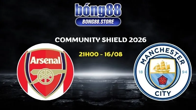 Soi kèo Arsenal vs Man City ngày 16/08/2026 | Community Shield 2026