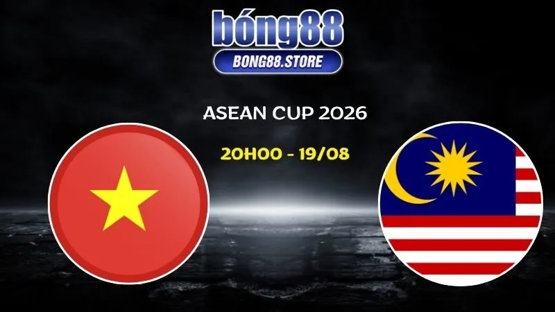 Soi kèo Việt Nam vs Malaysia ngày 19/08/2026 | ASEAN Cup 2026